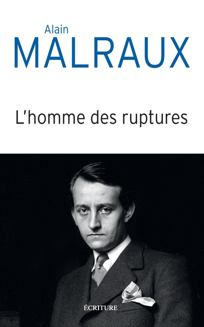 Book L'homme des ruptures Alain Malraux