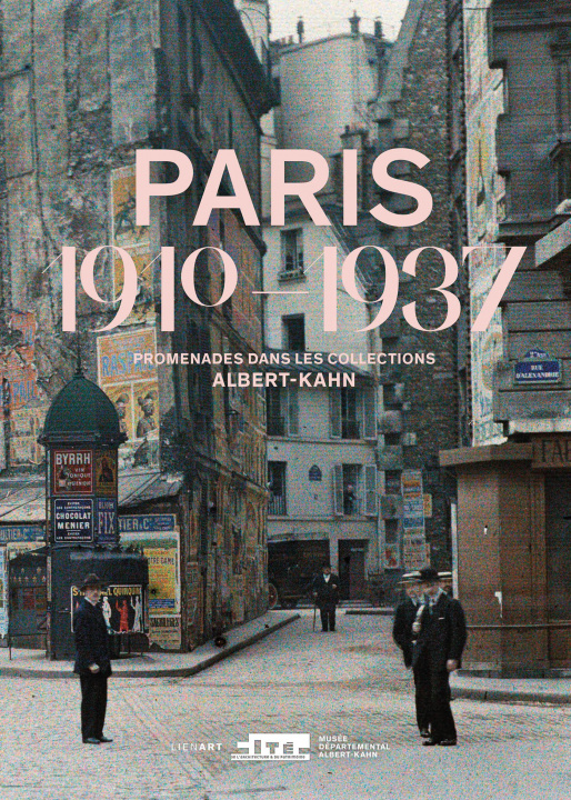 Carte Paris 1910-1937. Promenades dans les  collections Albert-Kahn 