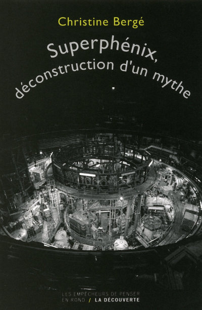 Kniha Superphénix, déconstruction d'un mythe Christine Berge