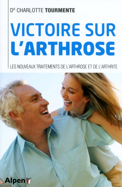 Könyv Victoire sur l'arthrose. Les nouveaux traitements de l'arthrose et de l'arthrite Charlotte Tourmente