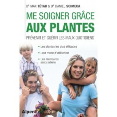 Kniha Me soigner grâce aux plantes Max Tétau