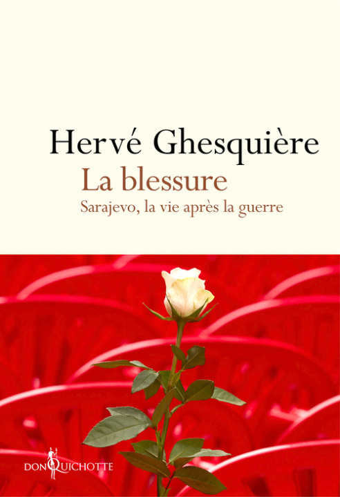 Kniha La Blessure Hervé Ghesquière