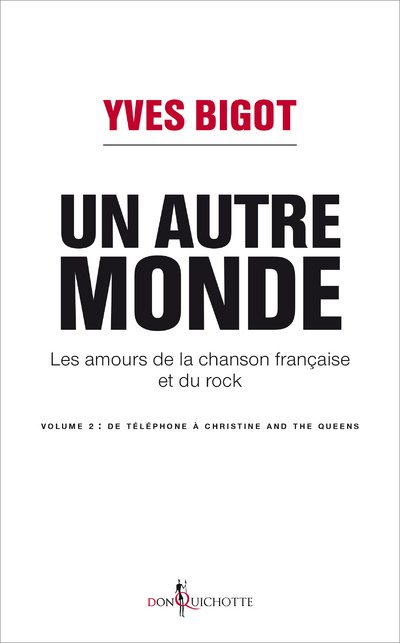 Kniha Un autre monde  (De Téléphone à Christine and the Queens) Yves Bigot