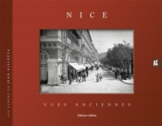 Knjiga Nice, vues anciennes (édition bilingue français-anglais) Gilletta