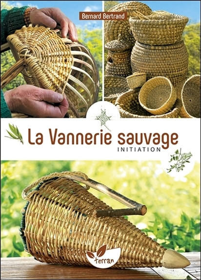 Книга La Vannerie sauvage - Initiation Bertrand