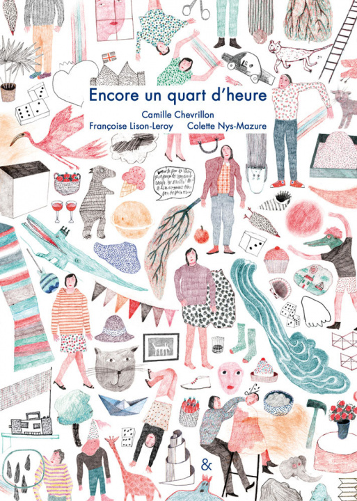 Knjiga Encore un quart d'heure Françoise Lison-Leroy