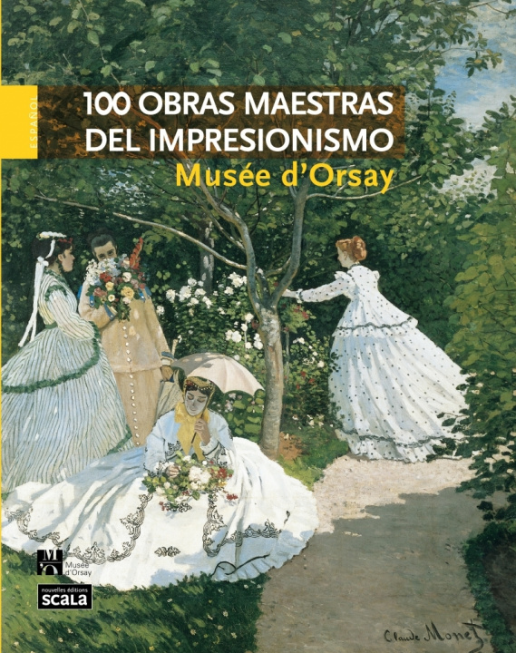 Kniha 100 chefs d’œuvre impressionnistes musée d’Orsay ESP Laurence MADELINE