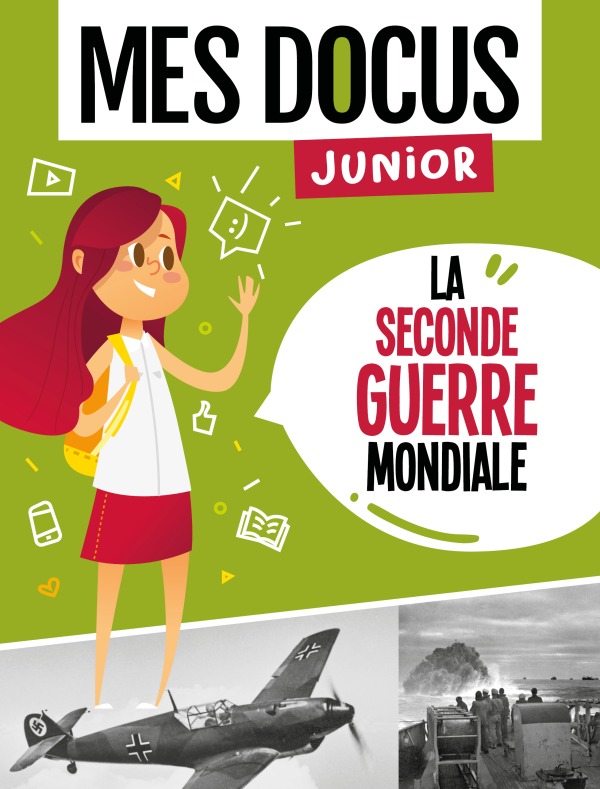 Kniha La seconde guerre mondiale (coll. mes docus junior) FLORIAN LUCAS