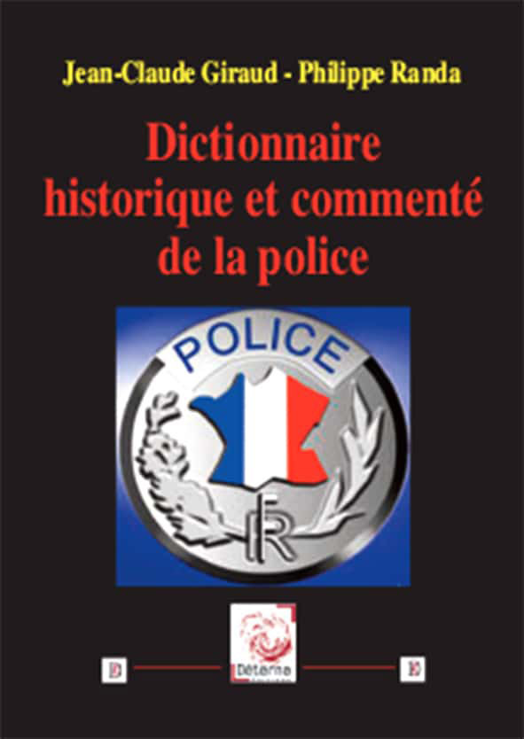 Carte Dictionnaire historique et commenté de la police Giraud - Ph Randa