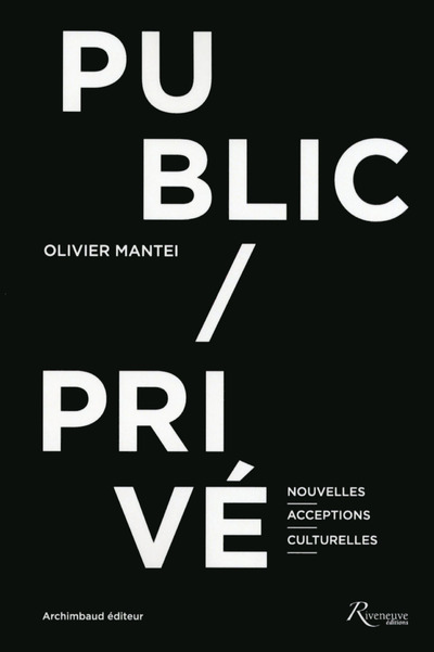 Książka Public / privé nouvelles acceptions culturelles Olivier Mantei