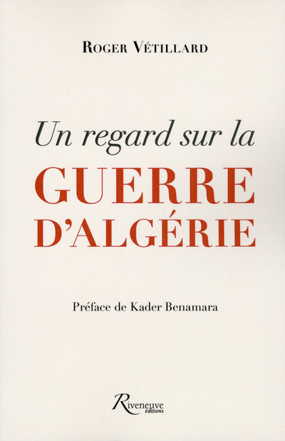 Knjiga Un regard sur la guerre d'Algérie Roger Vetillard