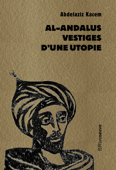 Knjiga Al-Andalus, vestiges d'une utopie Abdelaziz Kacem