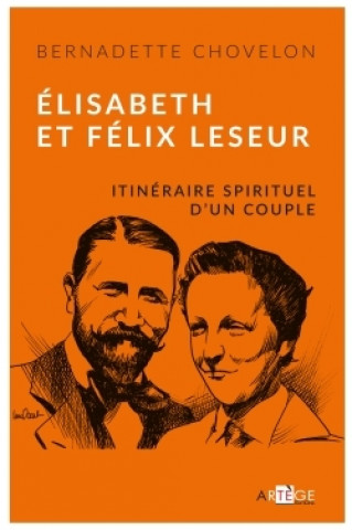 Книга Élisabeth et Félix Leseur Bernadette Chovelon