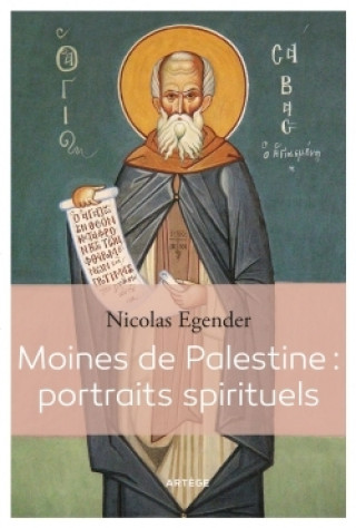 Kniha Moines de Palestine : portraits spirituels Nicolas Egender