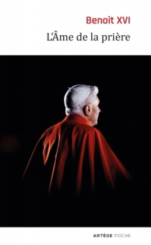 Knjiga L'Âme de la prière Benoit XVI