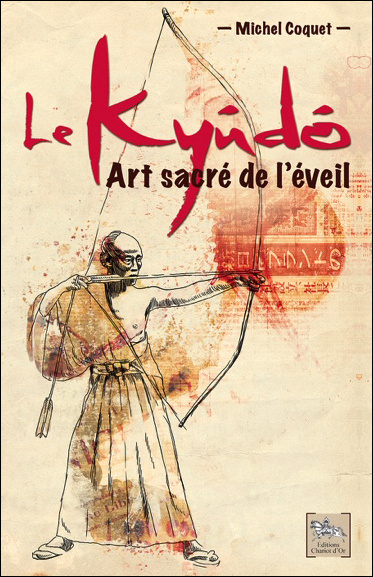 Книга Le kyûdô - art sacré de l'éveil Coquet