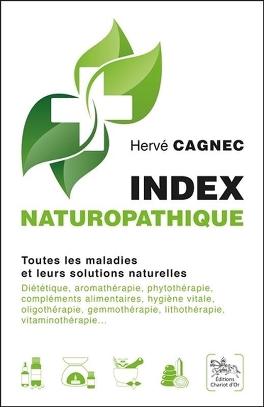 Knjiga Index naturopathique - toutes les maladies et leurs solutions naturelles Cagnec