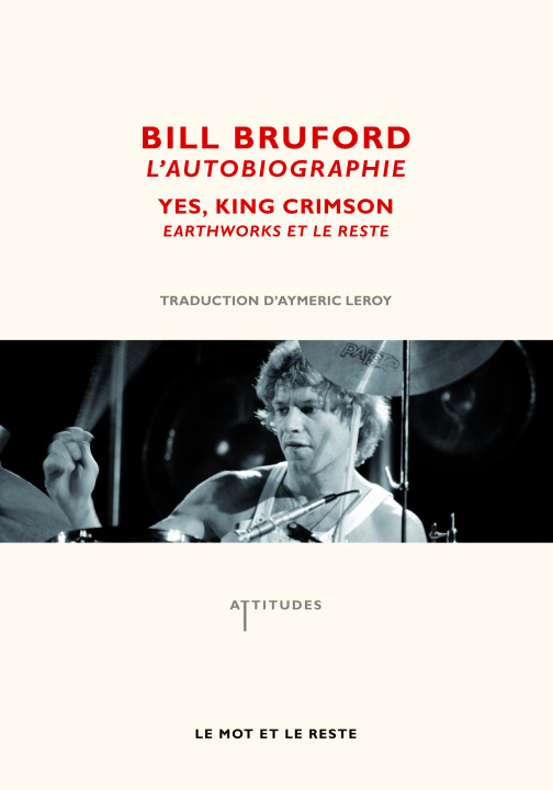 Kniha L'AUTOBIOGRAPHIE  - YES, KING CRIMSON, EARTHWORKS... Bill BRUFORD