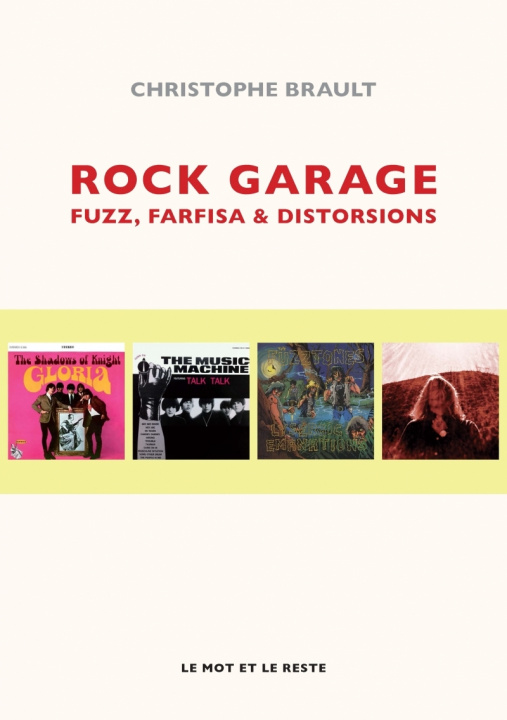 Książka ROCK GARAGE - FUZZ, FARFISA ET DISTORSIONS Christophe BRAULT