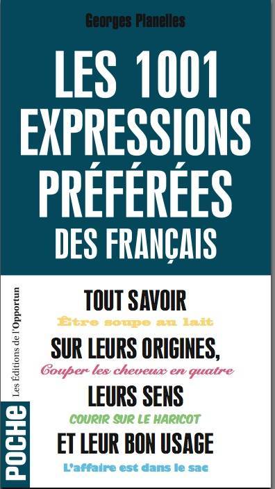 Kniha Les 1001 expressions préférées des Français Georges Planelles