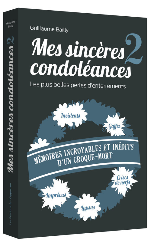 Kniha Mes sincères condoléances - tome 2 Guillaume Bailly