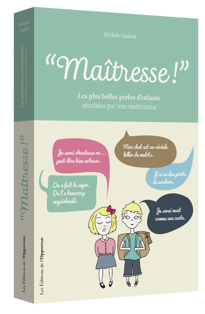 Knjiga Maîtresse ! Version illustrée 2017 Michèle Guérin