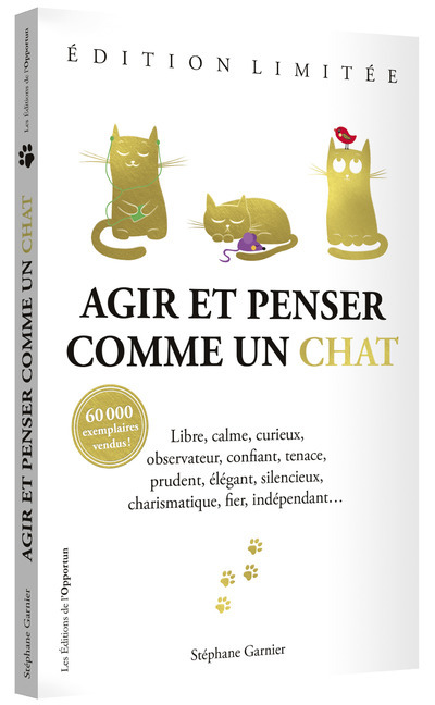 Kniha Agir et penser comme un chat - Edition limitée Stéphane Garnier
