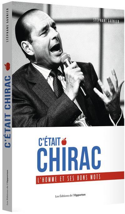 Kniha C'était Chirac - L'homme et ses bons mots Stéphane Garnier