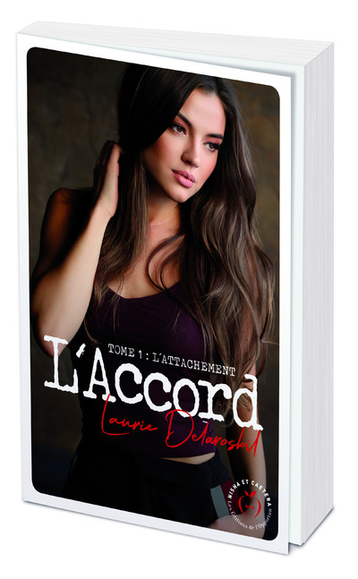 Kniha L'accord - tome 1 L'attachement Laurie Delarosbil