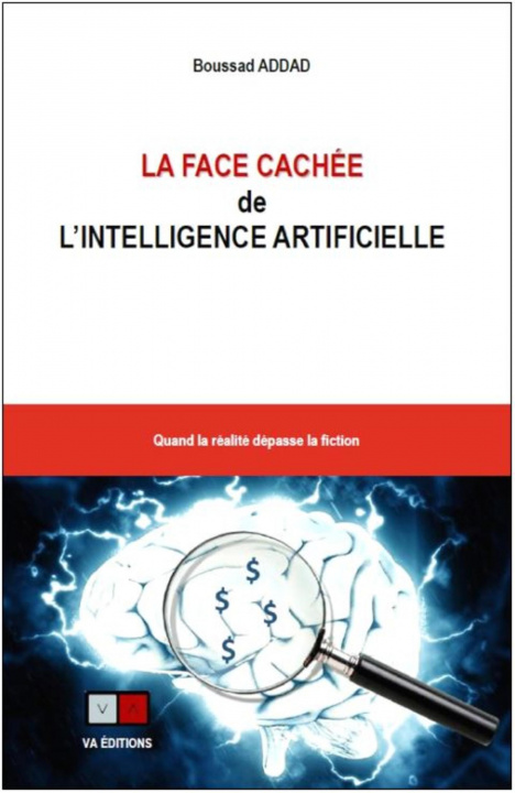 Könyv La face cachée de l'intelligence artificielle Addad