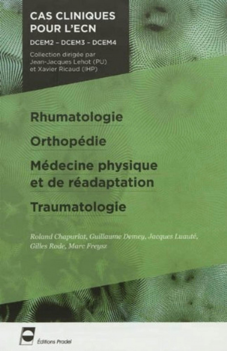 Könyv Rhumatologie - Orthopédie - Médecine physique et de réadaptation - Traumatologie Freysz