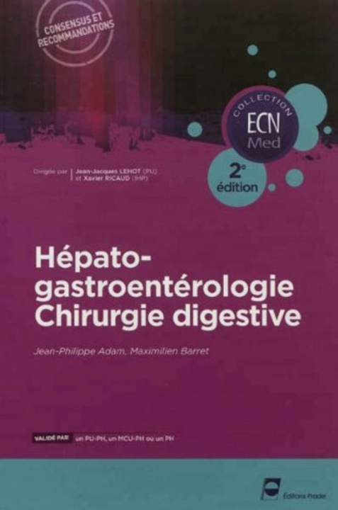 Könyv Hépato-gastroentérologie - Chirurgie digestive - 2e édition Barret