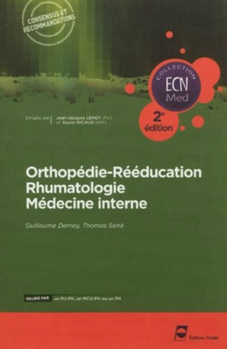 Kniha Orthopédie - Rééducation - Rhumatologie - Médecine interne - 2e édition Sené