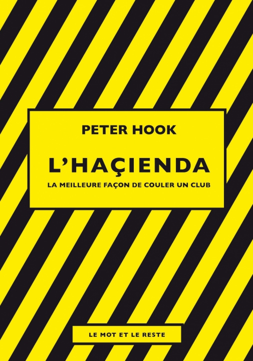 Kniha L'Haçienda - La meilleure façon de couler un club Peter HOOK