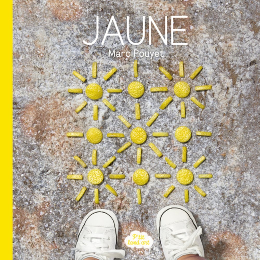 Kniha Ptit land art - Jaune POUYET