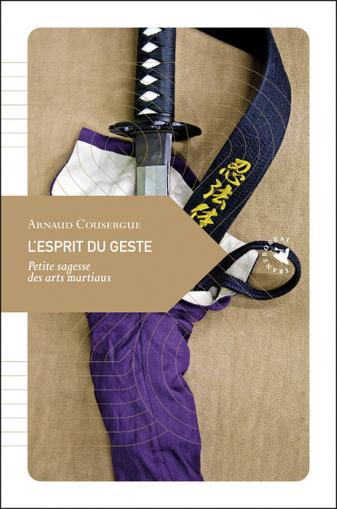 Kniha L'ESPRIT DU GESTE Arnaud COUSERGUE