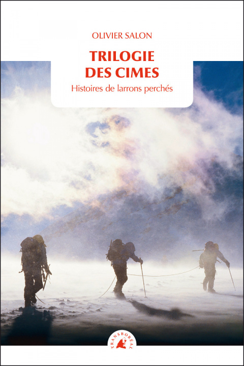 Buch TRILOGIE DES CIMES - HISTOIRE DE LARRONS PERCHES Olivier SALON