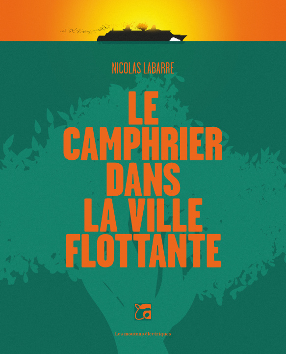 Kniha Le camphrier dans la ville flottante Nicolas Labarre