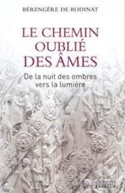 Knjiga Le chemin oublié des âmes Bérengère De bodinat