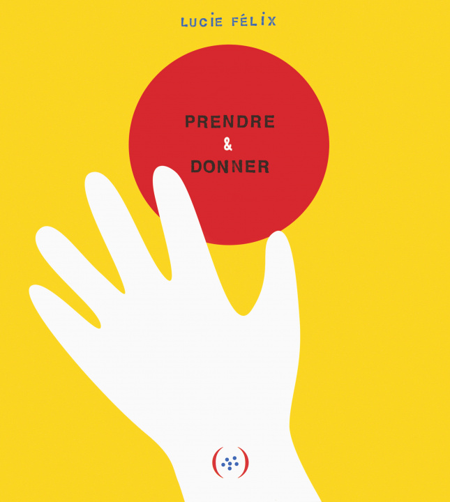 Kniha Prendre et donner Félix