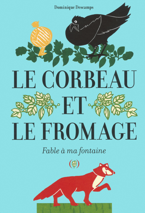 Kniha Le corbeau et le fromage Descamps