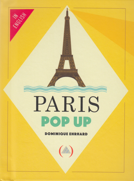 Knjiga Paris Pop up Ehrhard