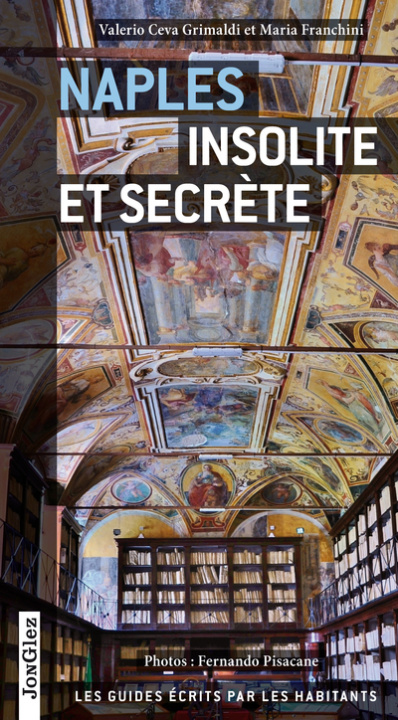 Kniha Naples insolite et secrète Valerio Ceva Grimaldi