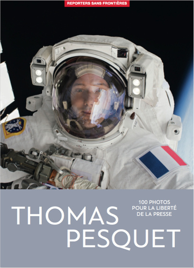 Kniha Thomas Pesquet - 100 photos pour la liberté de la presse Thomas Pesquet