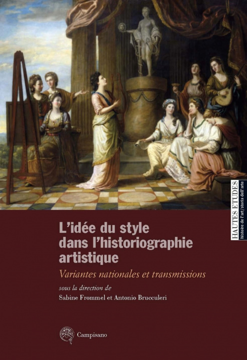 Book L'IDEE DU STYLE DANS L'HISTORIOGRAPHIE ARTISTIQUE FROMMEL SABINE