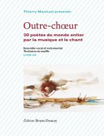 Carte OUTRE-CHOEUR (livre-CD) Thierry MACHUEL