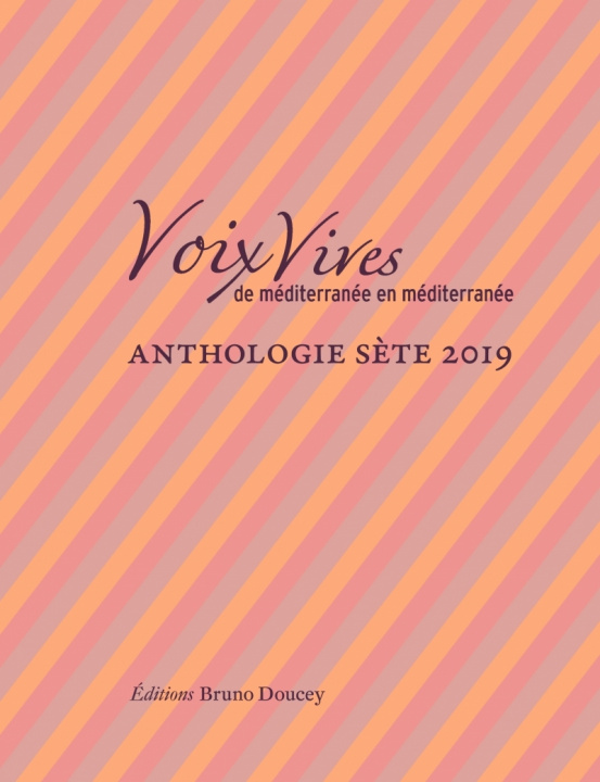 Книга Voix Vives de Méditerranée en Méditerranée - Sète 2019 