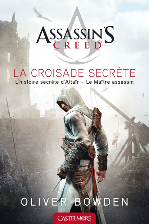 Kniha Assassin's Creed La Croisade secrète Oliver Bowden