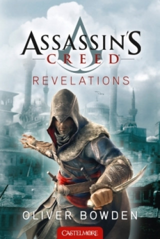 Kniha Assassin's Creed Revelations Oliver Bowden