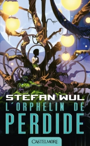Kniha L'orphelin de Perdide Stefan Wul